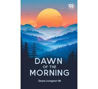 Dawn Of The Morning