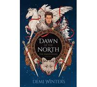 Dawn of the North The Ashen Series; Book Three - Demi Winters - Delacorte press - ebook (ePub) - Livre