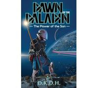 Dawn of the Paladin: The Power of the Son