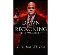 Dawn of the Reckoning: The Warlord: (Book Three)