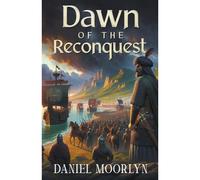 Dawn Of The Reconquest