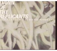 Dawn of the Replicants - Hogwash Farm E.P. [Import]