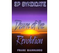 Dawn of the Revolution: A 3P Syndicate Adventure