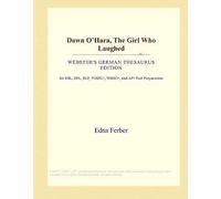 Dawn O'hara, The Girl Who Laughed (Webster's German Thesaurus Edition)