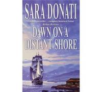 Dawn on a Distant Shore Donati, Sara (Auteur)