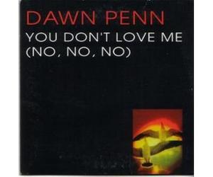Dawn Penn - You Don T Love Me