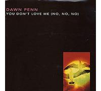 Dawn Penn - You Don't Love Me (No, No, No) - [7"]