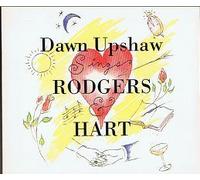 Dawn Upshaw Sings Rodgers & Hart Upshaw, Sop.