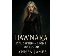 Dawnara: Daughter of Light and Blood