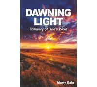 Dawning Light: Brilliancy of God's Word
