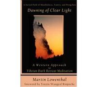 Dawning of Clear Light Martin Lowenthal (Auteur)