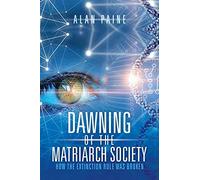 Dawning Of The Matriarch Society