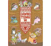 Dawno temu w Mamoko