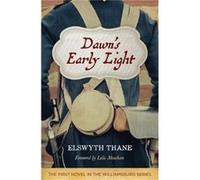 Dawns Early Light by Elswyth Thane & Foreword by Leila Meacham Elswyth Thane Foreword by Leila Meacham (Auteur)