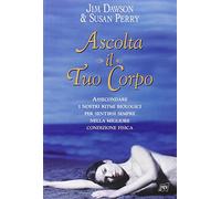 Dawson Jim - Ascolta Il Tuo Corpo