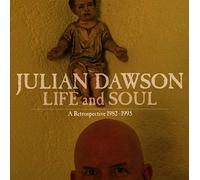 Dawson, Julian - Life and Soul