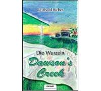 Dawson's Creek - Die Wurzeln
