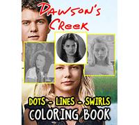 Dawsons Creek Dots Lines Swirls Coloring Book: Great Dawsons Creek Color Puzzle Activity Books For Kid And Adult