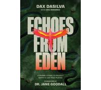 Dax Dasilva Eric Hendrikx Echoes from Eden (Relié)