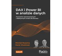 DAX et Power BI dans l'analyse des données. Michiel Rozema, Henk Vlootman (Buch auf Polnisch)