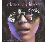 Dax Riders - Hot [Import]