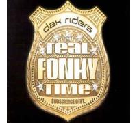 Dax Riders - Real Fonky Time/Don't Worry