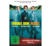 Dax Shepard,Seth Green,Burt Reynolds - Trouble Ohne Paddel