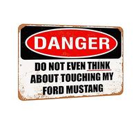 Daxionry Plaque en métal en aluminium de 30,5 x 20,3 cm avec inscription « Do Not Touch My Ford Mustang »