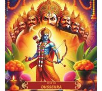 Day 10 - Dussehra: Hindu festival of celebration of victory of good over evil that inspires everyone to overcome inner battles and eliminate ten bad personality traits within.