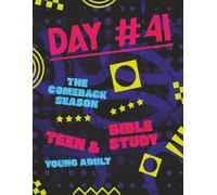 Day #41:The Comeback Season: A 15-Day Bible Study for Teens and Young Adults to Help Find Hope and Stay Grounded After Hard Seasons