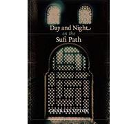 Day And Night On The Sufi Path
