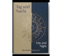 Day and Night: Tag und Nacht