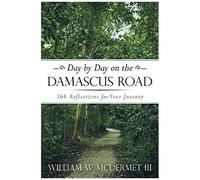 Day By Day On The Damascus Road