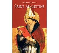 Day by Day With St. Augustine Donald X. Burt (Auteur)