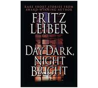Day Dark, Night Bright