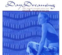 Day Dreaming by Mark Waterman (2005-11-04)