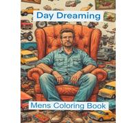 Day Dreaming: Mens Coloring Book