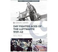 Day Fighter Aces of the Luftwaffe 1939-42