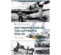 Day Fighter Aces of the Luftwaffe 194345 by Neil Page Neil Page (Auteur)