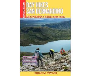 Day Hikes San Bernardino Mountains Guide 2026-2027: Scenic Trails, Waterfall Walks, Forest Escapes, Lake Adventures & Weekend Outdoor Getaways in Southern California
