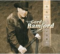 Day Job by Bamford, Gord [Audio CD] NEUF