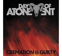 Day Of Atonement - Cremation of The Guilty [Import]