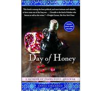 Day of Honey: A Memoir of Food, Love, and War