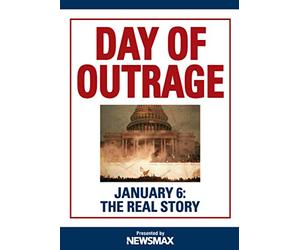 Day of Outrage: January 6: the Real Story