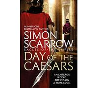 Day of the Caesars (Eagles of the Empire 16)