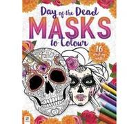 Day of the Dead Masks to Colour by Hinkler Pty Ltd Hinkler Pty Ltd (Auteur)