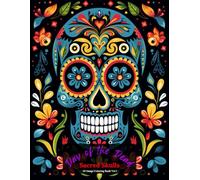 Day of the Dead: Sacred Skulls Coloring Book Vol 1