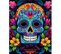 Day of the Dead: Sacred Skulls Coloring Book Vol 3