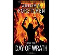 Day of Wrath (Dies Irae) - [Livre en VO] William R Forstchen (Auteur)