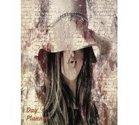 Day Planner: A 423-page journal for art lovers who appreciate women in art, women in hats and collage art featuring women.